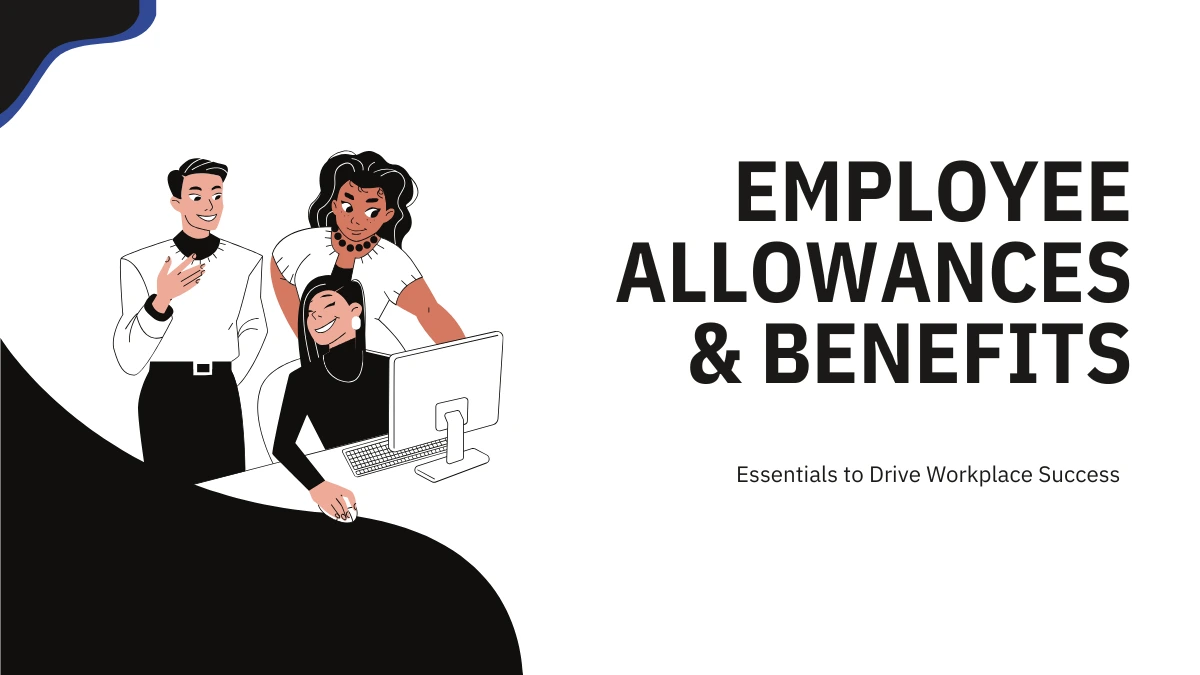 Employee Allowances and Benefits